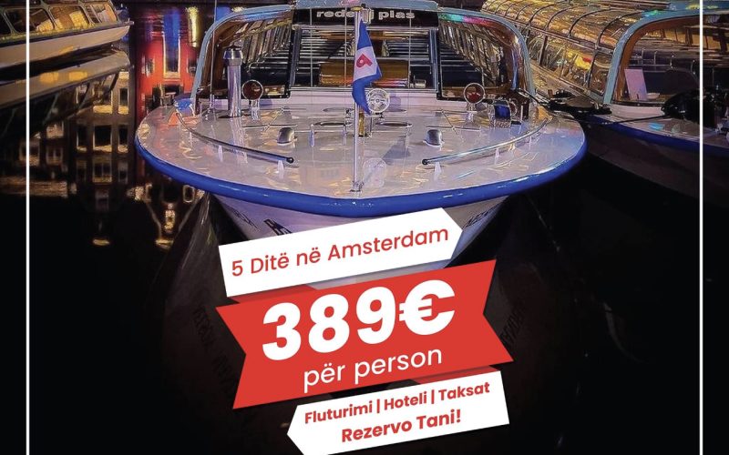 Super-oferta e Dream Travel: 5 ditë në Amsterdam për vetëm 389 euro